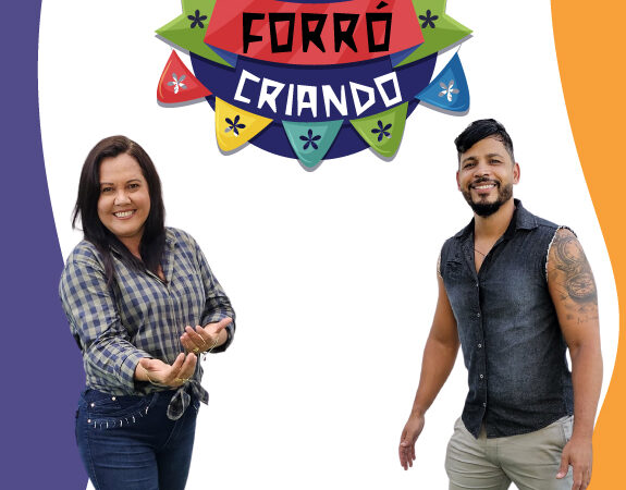 Vem aí o Forró Criando 2025